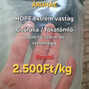 Csomagolófólia áruház fólia olcsón ár vásárlás fóliatömlő fóliaujj csőfólia ár olcsón